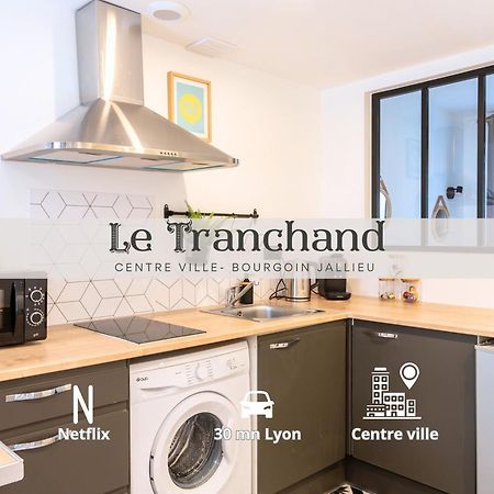 Le Tranchand☆City Center☆Wifi Hd Bourgoin-Jallieu ภายนอก รูปภาพ